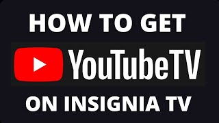 How to Get YouTube TV App on a Insignia TV [upl. by Allene]