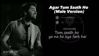 Agar Tum Saath Ho Male Version  Vocals Only Without Music  Arijit Singh  Raymuse [upl. by Enelyt]