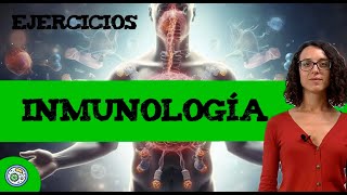 Inmunología 😷 Ejercicios 2023 B3 [upl. by Zachery]