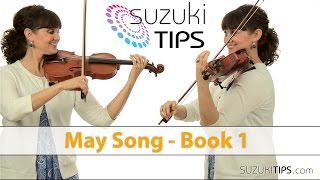 May Song  Suzuki Violin Book 1 Learning Tips [upl. by Thissa]