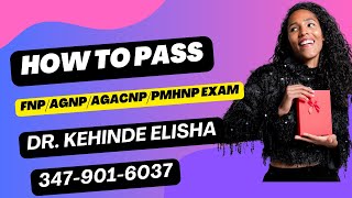 HOW TO PASS FNPAGNPAGACNP ANCC AND AANP EXAM REVIEW BY DR KEHINDE ELISHA 3479016037 [upl. by Eerized]