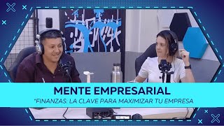 Mente Empresarial  Finanzas La clave para maximizar tu empresa [upl. by Elletsyrc862]