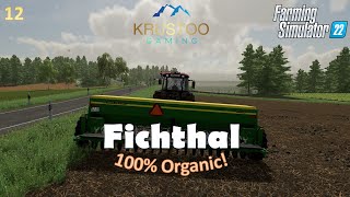 FS22  EP12  Fichthal  Organic Farmer  New Seed Drill and Harrows are added to the farm [upl. by Kraft]