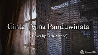 Cinta  Vina Panduwinata  Cover by Kezia Marice coversong cover [upl. by Intyre]