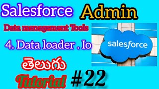 Data loader io in Salesforce Administrator [upl. by Lynch994]