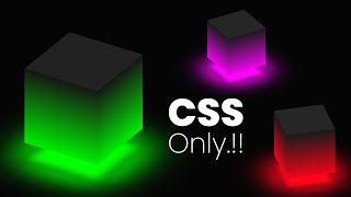 Ambient Light Effects  CSS 3D Glowing Cube Animation Effects [upl. by Alyaj890]