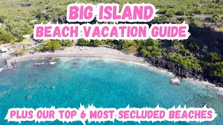 OUR TOP 6 SECLUDED BEACHES ON THE BIG ISLAND HAWAIIS BEST BEACHESHAWAIIAN BEACH VACATION GUIDE [upl. by Almeta]