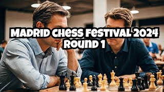 Madrid Chess Festival 2024 R1 wSorenChessCoach  chesscom [upl. by Peace]