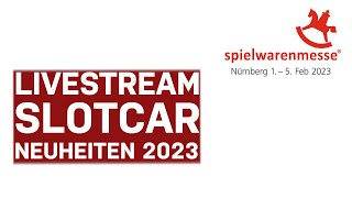 Slotcar Neuheiten 2023  Nachbesprechung der Spielwarenmesse [upl. by Schick]