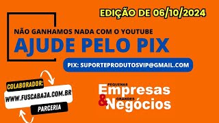 Pequenas Empresas amp Grandes Negócios  Programa de hoje 06102024 [upl. by Pazice]