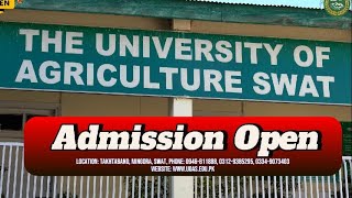 Unlock Your Future at The University of Agriculture Swat – Admissions Open Now [upl. by Redliw]