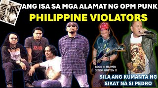 ANG ISA SA MGA ALAMAT NG OPM PUNK ANG BANDANG PHILIPPINE VIOLATORS  PHILIPPINE VIOLATORS BAND STORY [upl. by Wershba349]