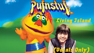 Pufnstuf 1970  Living Island Extended Vocals Only UNOFFICIAL [upl. by Pell]