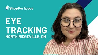 iShopFor Ipsos Introduces Eye Tracking in North Ridgeville OH [upl. by Snevets]