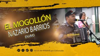 EL MOGOLLON  NAZARIO BARRIOS EN VIVO [upl. by Madlin]