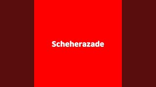 Scheherazade [upl. by Klement548]