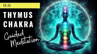 Thymus Chakra Healing 💙💚 Higher Heart Chakra Guided Meditation [upl. by Stichter]