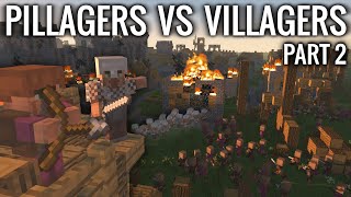 Minecraft  PILLAGERS VS VILLAGERS  Part 2 [upl. by Storfer]