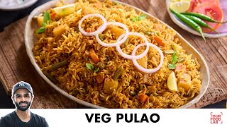 Veg Pulao Recipe  Easy One Pot Pulao Recipe  वेज पुलाओ बनाने का तरीका  Chef Sanjyot Keer [upl. by Claudian]