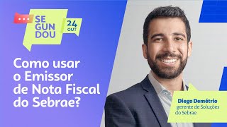 Segundou Como usar o Emissor de Nota Fiscal do Sebrae [upl. by Einhapets]