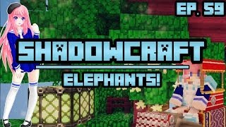 Elephants  ShadowCraft  Ep 59 [upl. by Kohsa]