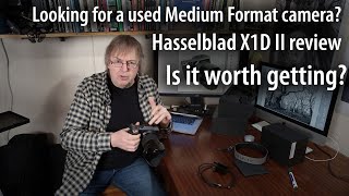 Hasselblad X1D II review Looking for a used medium format camera is the 50MP X1D II worth a look [upl. by Cenac635]