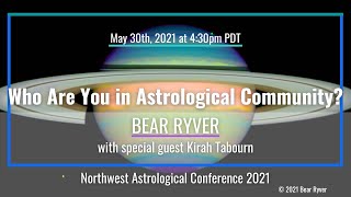 NORWAC 2021 Lecture Who Are You In Astrological Community with special guest Kirah Tabourn [upl. by Rivers]