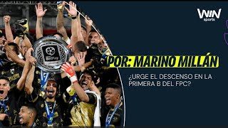 🤔🔙 ¿Urge el descenso en la primera B de Colombia Marino Millán lo analiza en IMPERDIBLES [upl. by Bores301]