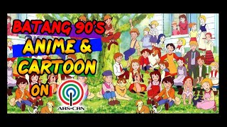 BATANG 90s ANIME and CARTOON on ABSCBN [upl. by Yecnuahc683]