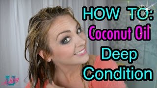 101 How To Deep Condition Your Hair With Coconut Oil [upl. by Cirek940]