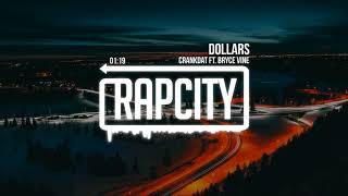 Crankdat  Dollars ft Bryce Vine [upl. by Aikaj]