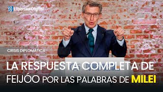 La respuesta completa de Feijóo a la escalada de tensión entre Milei y Sánchez [upl. by Crowell]