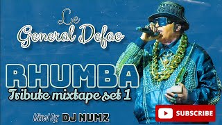 GENERAL DEFAO RHUMBA TRIBUTE  HOMMAGE MIXTAPE SET 1 2022 254716288884 [upl. by Dita774]