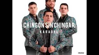 Chingon Sin Chingar  Marca Registrada KARAOKE [upl. by Aileve]