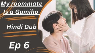 My roommate Is a Gumiho ♡ Ep 6 ♡ Hindi Dubbed korean drama [upl. by Cavill]