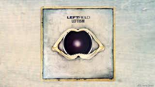 Leftfield  AfroLeft  432001Hz  HQ  432Hz [upl. by Eadrahs]