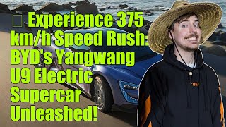 BYDs Yangwang U9 electric supercar hits 375 kmh in latest test [upl. by Michon]