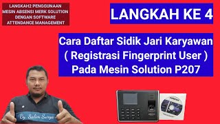 Software Attendance Management  Cara Daftar Sidik Jari User  Registrasi Fingerprint Solution P207 [upl. by Sigfried699]