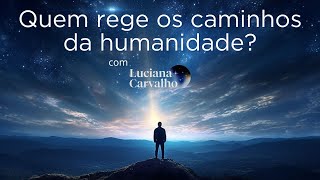 SUPER LIVE  Quem rege os caminhos da humanidade [upl. by Godrich468]