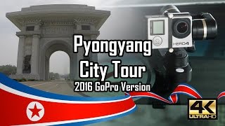 Pyongyang North Korea  City Tour 2016 July  GoPro 4K version [upl. by Ardnwahsal832]