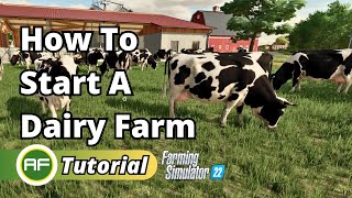 How To Start A Dairy Farm In Farming Simulator 22 [upl. by Vacuva958]