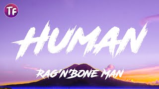 RagnBone Man  Human Lyrics [upl. by Camus]