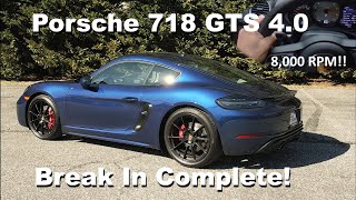 718 GTS 40  Hear The Moment The Break In Period Ended  8K RPM Flat Six Howl [upl. by Derayne]