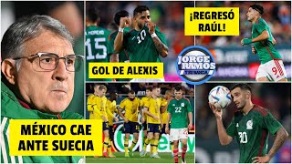 ANÁLISIS México perdió 21 ante Suecia Regresó Raúl Jiménez GOL de Alexis Vega  Catar 2022 [upl. by Obadias910]