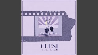 Cursi La La Land [upl. by Phillip]