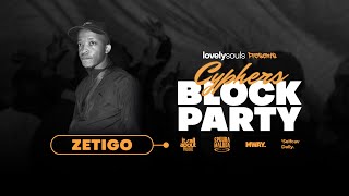 Zetigo  Lovely Souls Cyphers Block Party  Amapiano [upl. by Jenks]