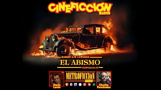 Cineficción Radio 329  El abismo [upl. by Inaffit165]