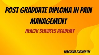 Post Graduate Diploma in Pain Management Admissions Session 2024  Health Services Academy Islamabad [upl. by Rifkin]