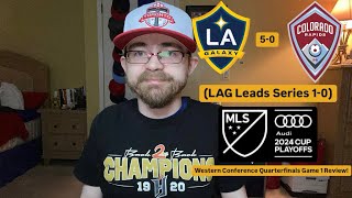 RSR6 LA Galaxy 50 Colorado Rapids 2024 MLS Cup Playoffs Western Quarterfinals Game 1 Review [upl. by Nomyaw]