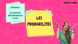 Terminale  Les incontournables du bac  Les probabilités [upl. by Rogerson]